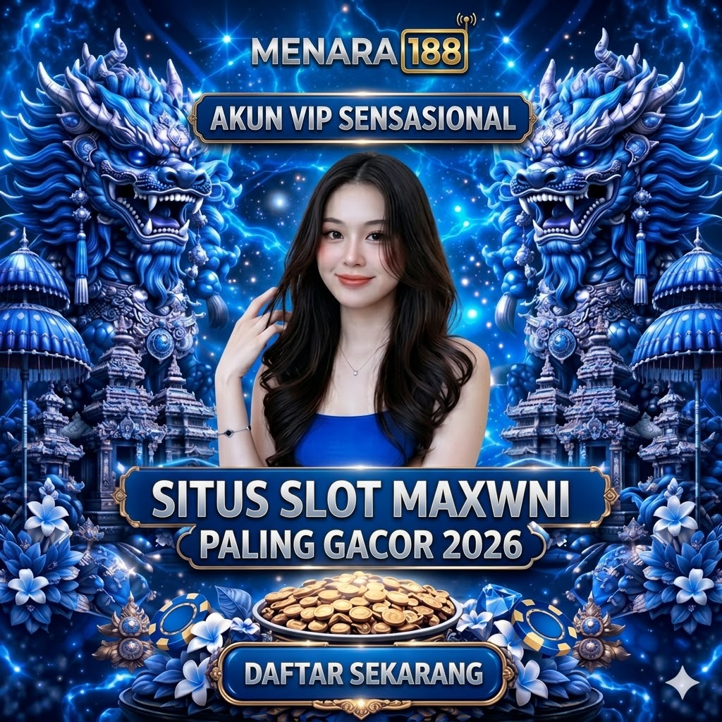 MENARA188: Situs SLOT MAXWIN Gacor Gampang Menang Brehhh Yuk Cobain Sekarang